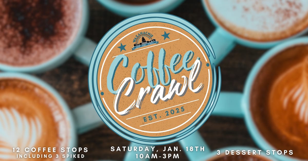 Saturday’s Coffee Crawl to showcase downtown Waxahachie’s offerings